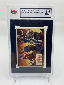 1954 Topps Scoop #78 War with Mexico KSA 6.5